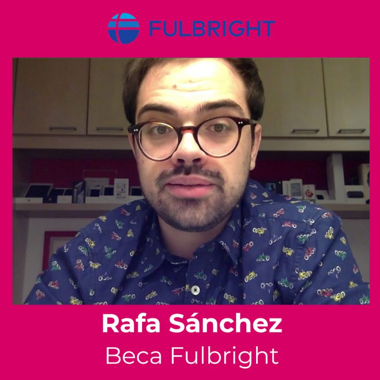 Entrevista a Rafa Sánchez, antiguo alumno de la escuela, becado por el programa Fulbright