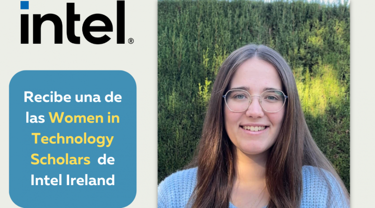 (Español) La alumna de ETSINF Marta de la Cuadra obtiene una beca Intel Ireland