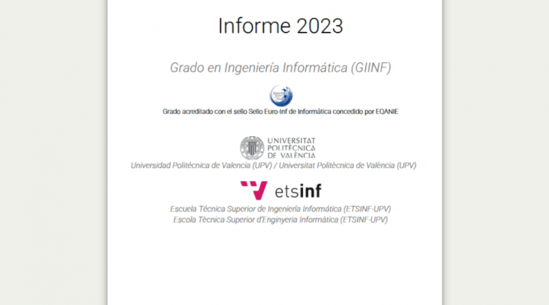 (Español) Os presentamos el informe anual del Grado en Ingeniería Informática que la ETSINF elabora cada año para el ranking de El Mundo