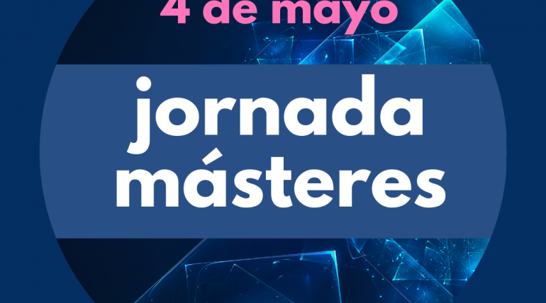 (Español) El próximo 4 de mayo se celebra la feria de másteres de tecnologías de la información en ETSINF